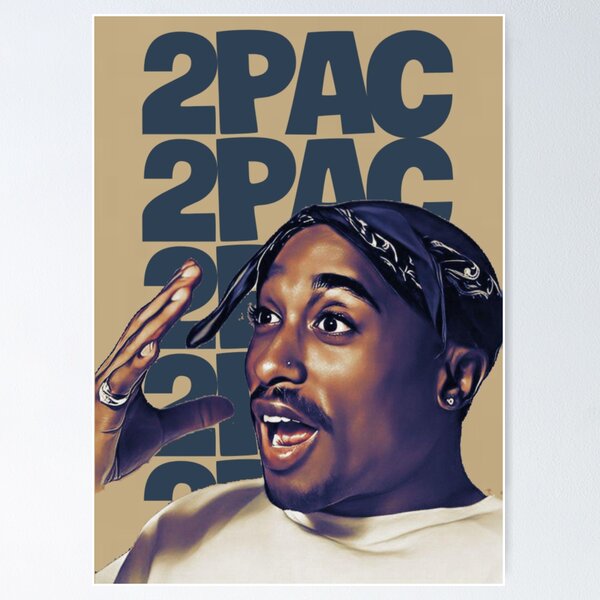 2 Pac Tupac Posters for Sale | Redbubble