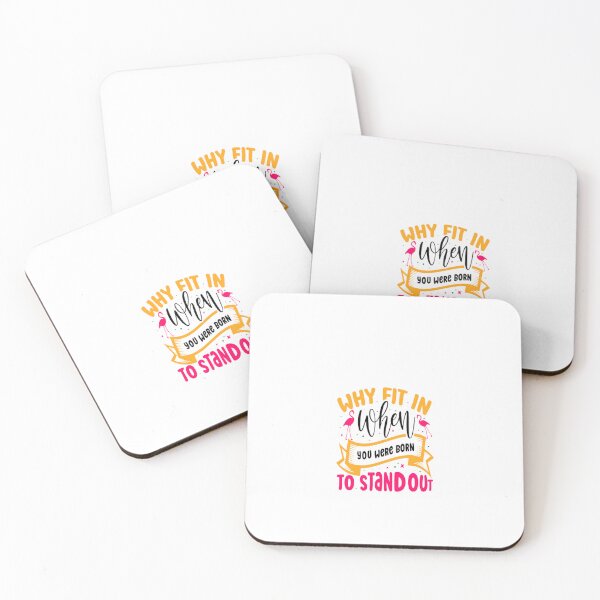 Item preview, Why Fit In When You Were Born To Stand Out designed and sold by NiceDesign21 ⭐⭐⭐⭐⭐.