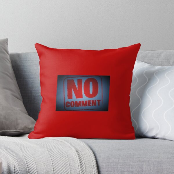 Tony DuPuis "No Comment" Throw Pillow