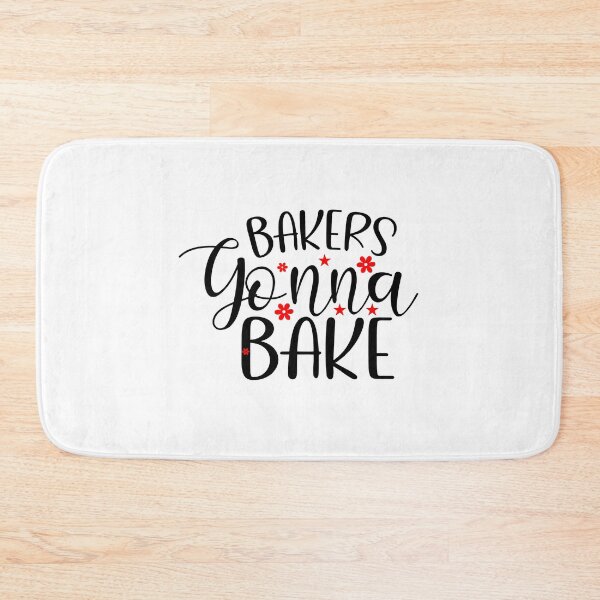 Item preview, Bakers Gonna Bake designed and sold by Sick Creativity.