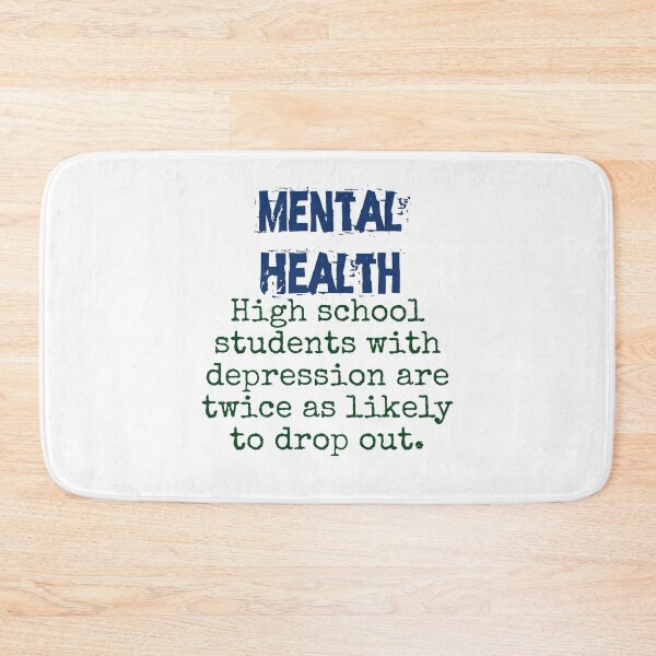 Item preview, High School Students With Depression - Mental Health Quote designed and sold by CrankyOldDude.