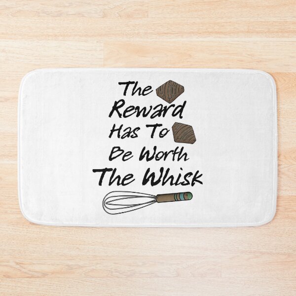 Item preview, The Reward has to Be Worth the Whisk designed and sold by CreativeDraws42.