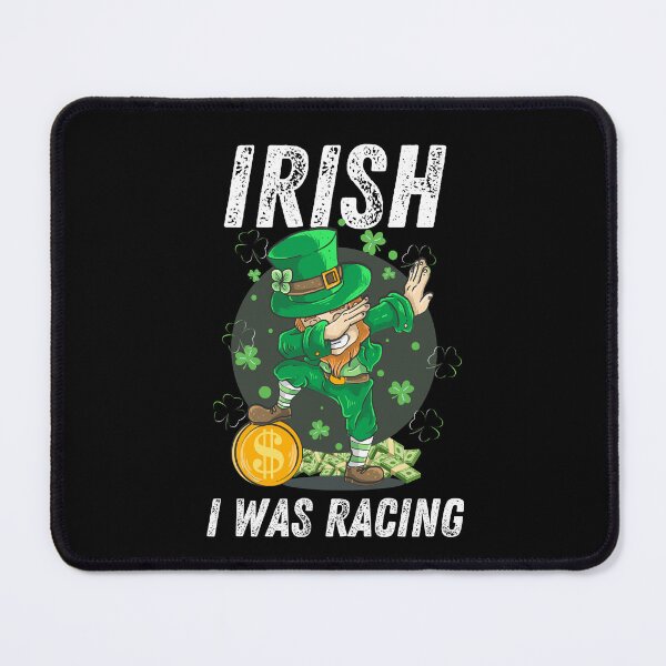 Item preview, Irish I Was Racing Lucky Dabbing Leprechaun Money Bet St Patrick's Day Shamrock Clover St Paddys Cars Racer designed and sold by CarantinedChaos.