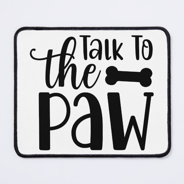 Item preview, Design Talk To the Paw designed and sold by P2Genies.