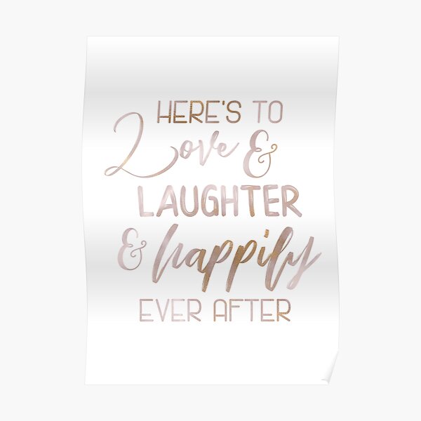 Rose Gold Here's to Love - Wedding Sign Fairytale Quote Gift Poster