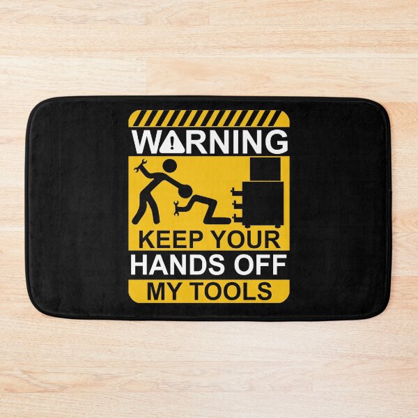 Item preview, Warning, keep your hands off my tools designed and sold by LouzaArte.
