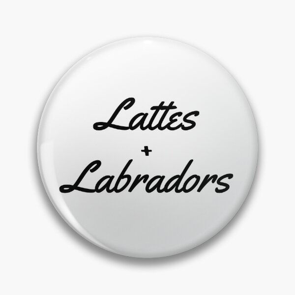 Item preview, Lattes and Labradors. That's It designed and sold by JiennaVane.