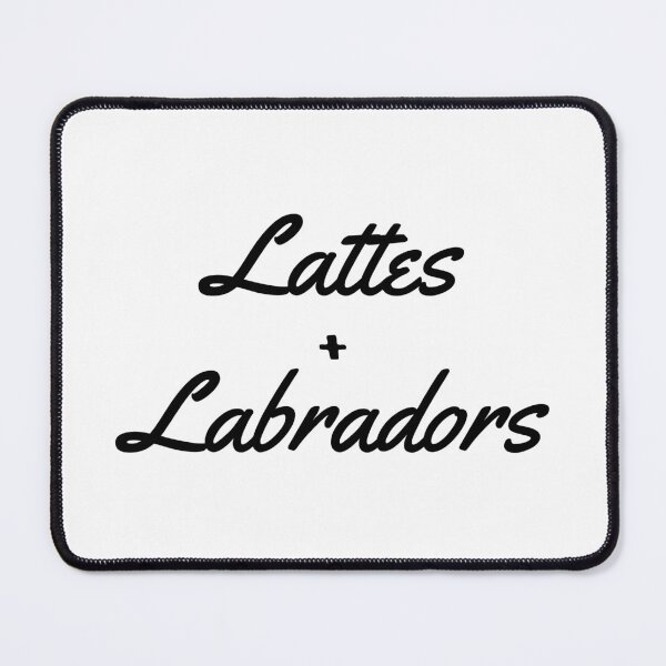 Item preview, Lattes and Labradors. That's It designed and sold by JiennaVane.
