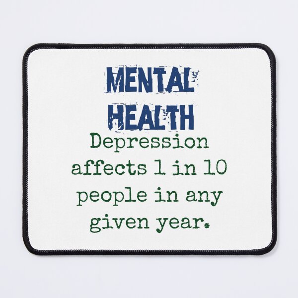 Item preview, Depression Affects 1 In 10 - Mental Health Quote designed and sold by CrankyOldDude.