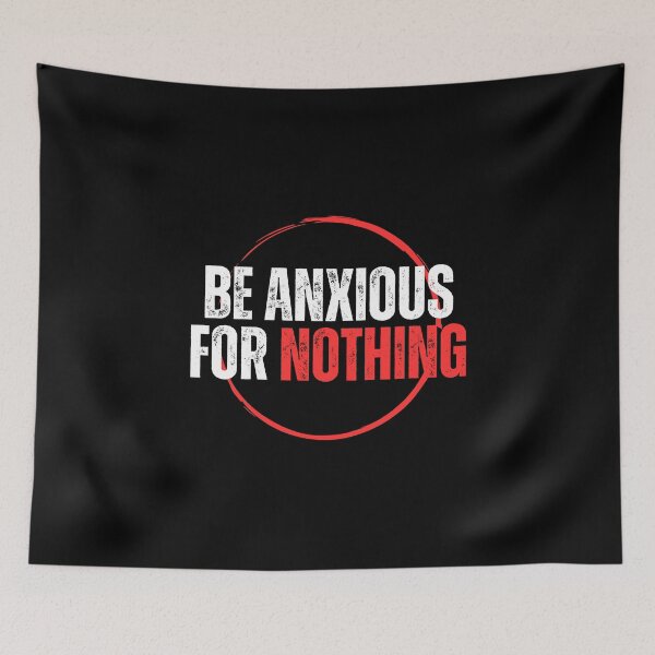Item preview, Be Anxious for Nothing Philippians Bible Verse Philippians V14 designed and sold by Family Journey with God.