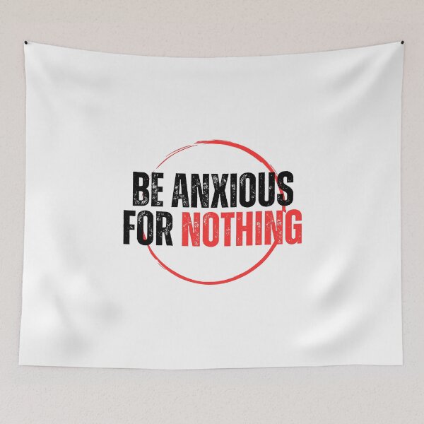 Item preview, Be Anxious for Nothing Philippians Bible Verse Philippians V15 designed and sold by Family Journey with God.