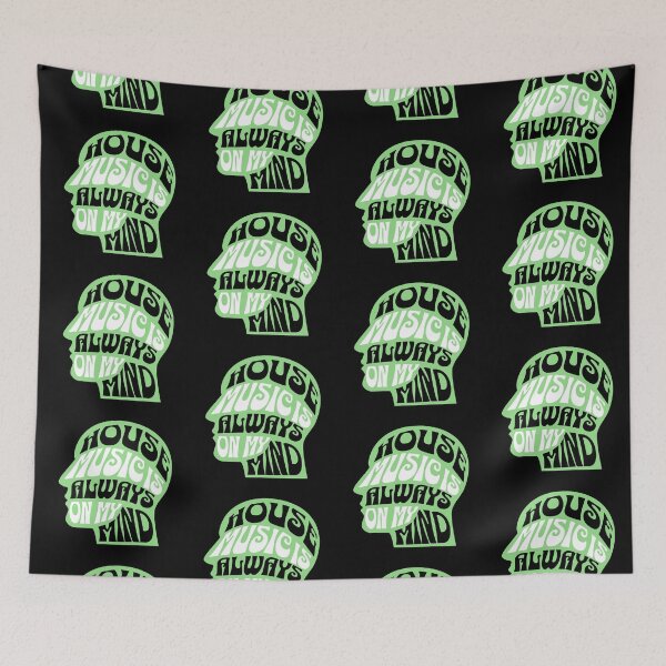 Item preview, HOUSE MUSIC  - Is Always On My Mind  (Green) designed and sold by Discothreadz.