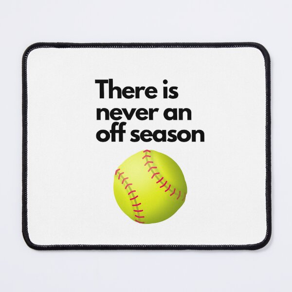 Item preview, There is never an off season softball designed and sold by porchswings.