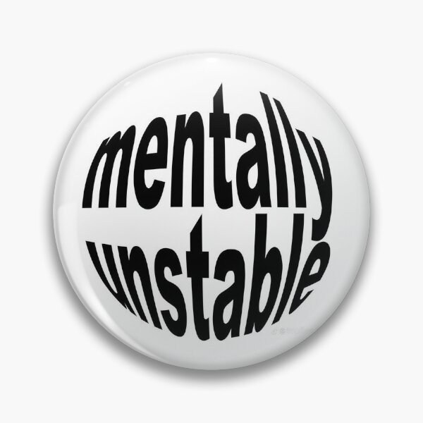 Item preview, Mentally Unstable Sticker designed and sold by wishbubble.