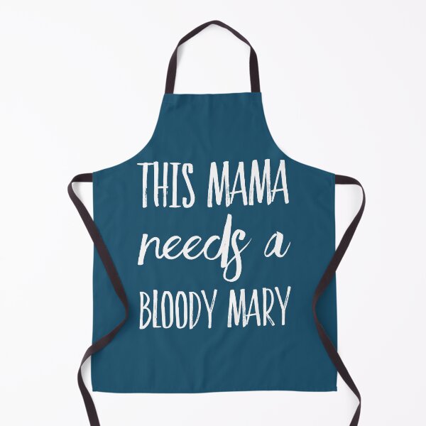 Item preview, This Mama Needs A Bloody Mary designed and sold by TheJesusTrib.