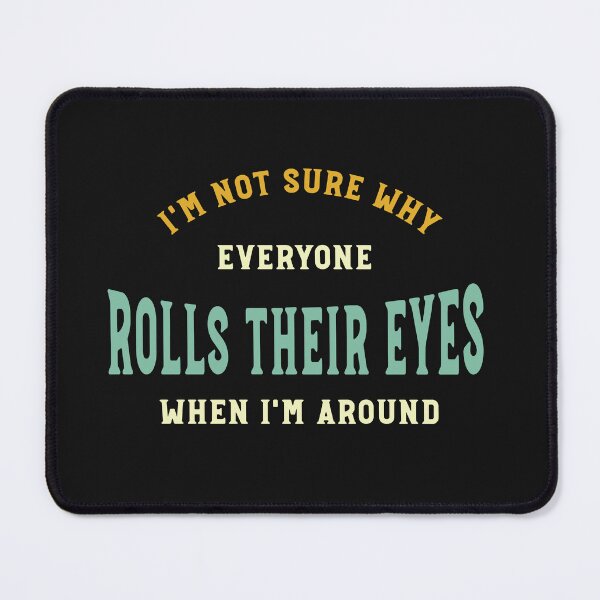 Item preview, Funny Dad Joke Design Eye Rolls designed and sold by whyitsme.