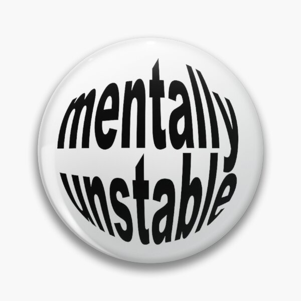 Item preview, Mentally Unstable Sticker designed and sold by wishbubble.