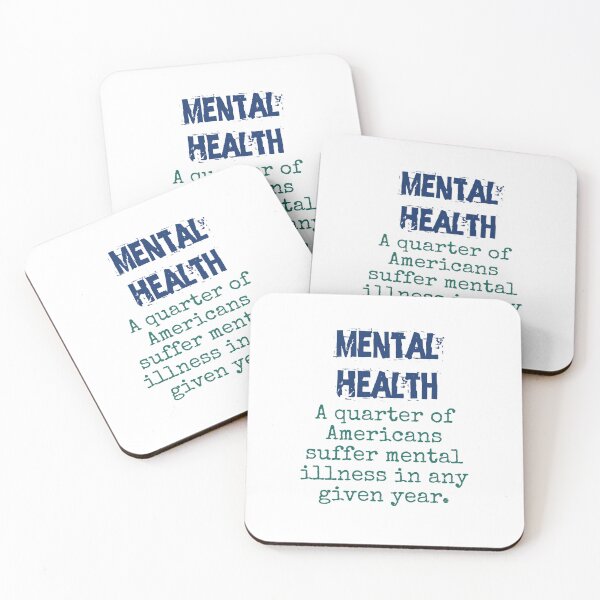 Item preview, A Quarter Of Americans Suffer Mental Illness - Mental Health Quote designed and sold by CrankyOldDude.