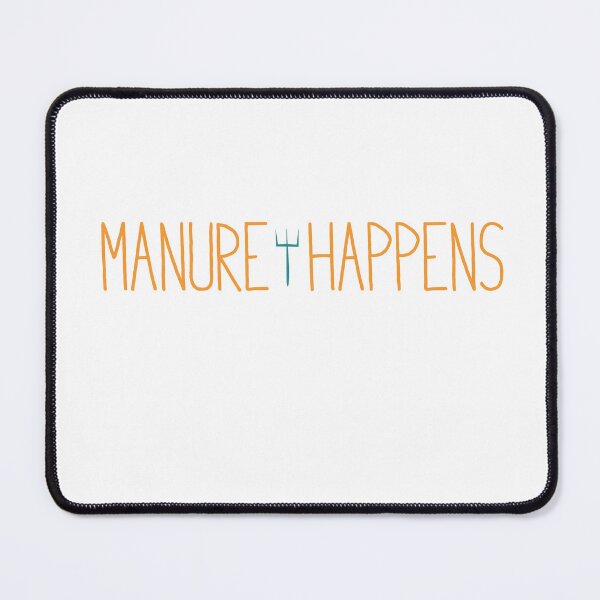Item preview, Funny Farming Manure Happens designed and sold by whyitsme.