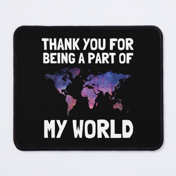 Item preview, Thank You For Being A Part Of My World  designed and sold by chetan786.