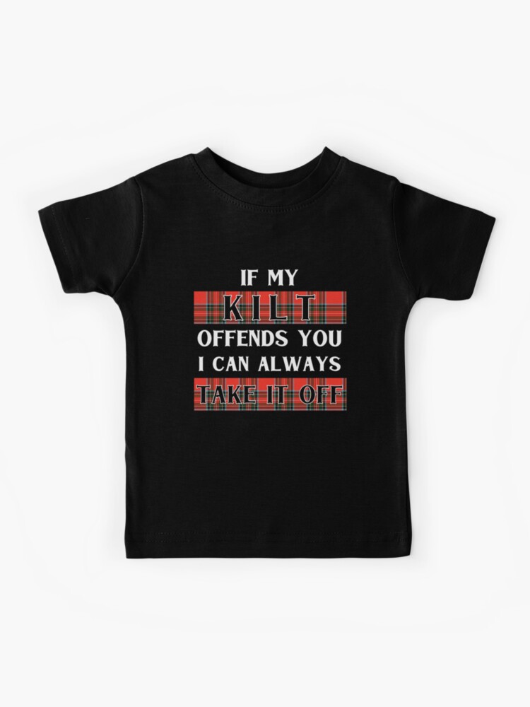 If My Kilt Offends You - Funny St. Patrick's Day Shirt If My Kilt Offends You - Funny St. Patrick's Day Shirt