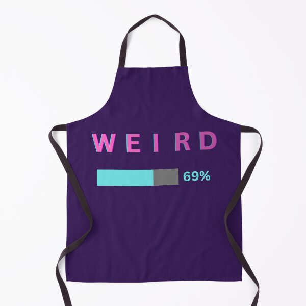 Item preview, 69% weird designed and sold by Sweet-Tees-plz.