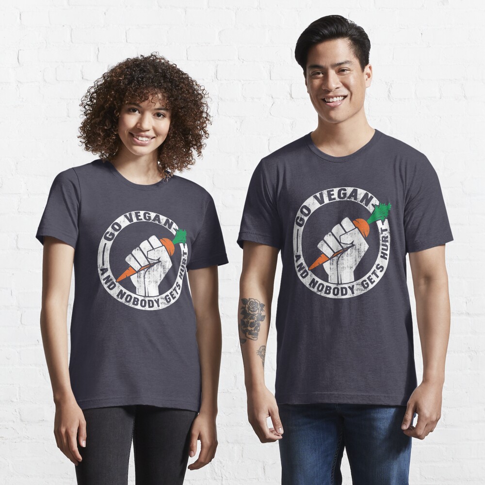Go Vegan And Nobody Gets Hurt - Funny Vegan Quote Gift Essential T-Shirt