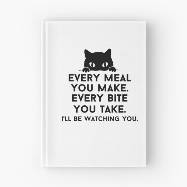 Item preview, Every meal you make. Every bite you take. I'll be watching you. designed and sold by SqueakitySqueak.