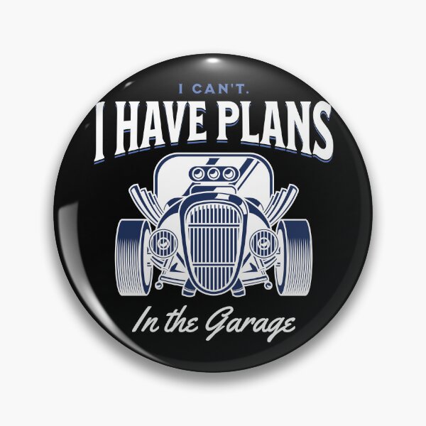 Item preview, I Can't. I Have Plans in the Garage White and Blue Statement Graphic designed and sold by arthouseflunky.