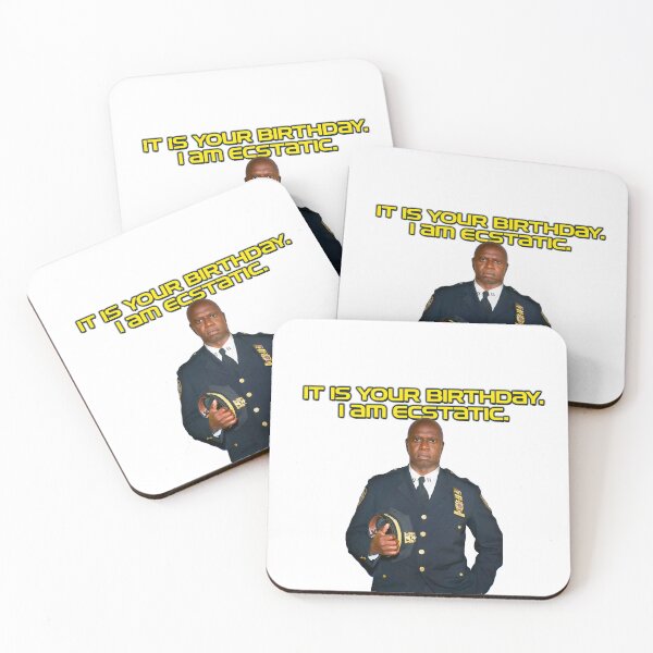 Item preview, Deseo de cumpleaños de Brooklyn 99, "Es tu cumpleaños. Estoy extasiado" Capitán Raymond Holt designed and sold by russell7lee.