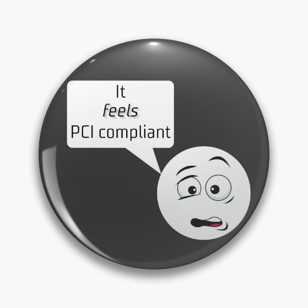 Item preview, It feels PCI compliant designed and sold by Yankee Doodle Gandy.