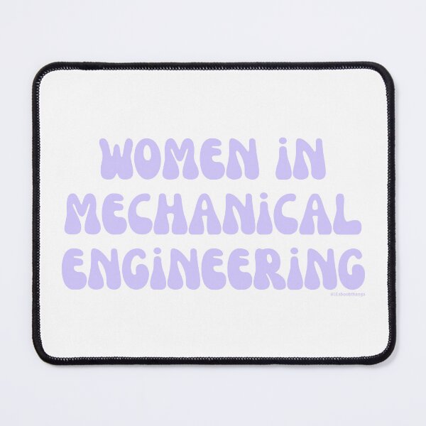 Artikelvorschau, Women in Mechanical Engineering, v23 | @lilsboobthangs entworfen und verkauft von lilsboobthangs.