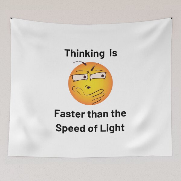 Item preview, Thinking is faster than the Speed of Light  designed and sold by WizardWordSmith.