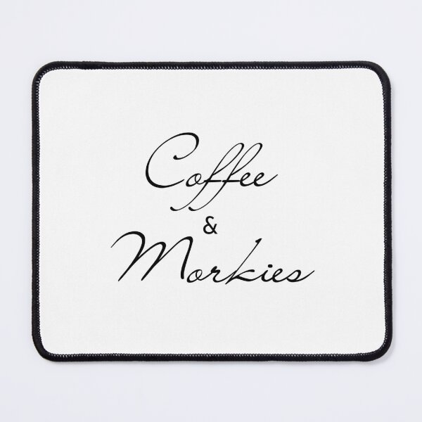 Item preview, Coffee & Morkies designed and sold by successmom.