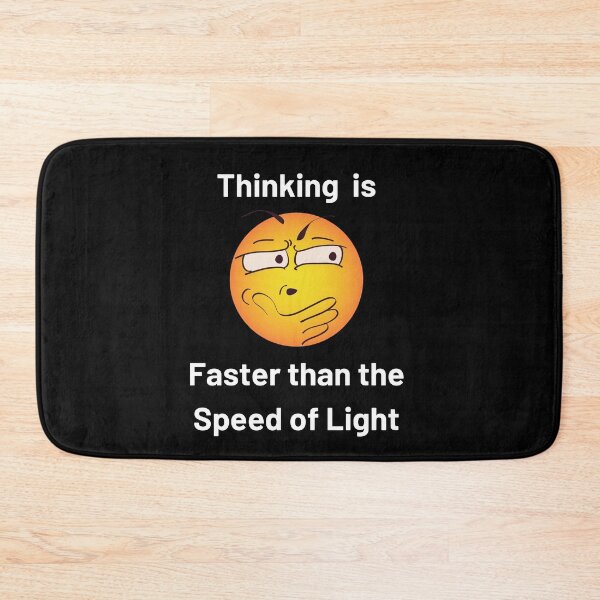 Item preview, Thinking is faster than the Speed of Light designed and sold by WizardWordSmith.