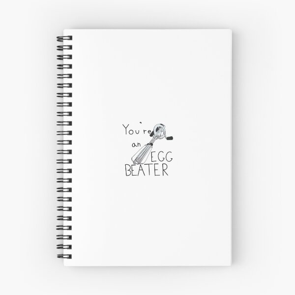 Item preview, you're an egg beater! designed and sold by teethius.
