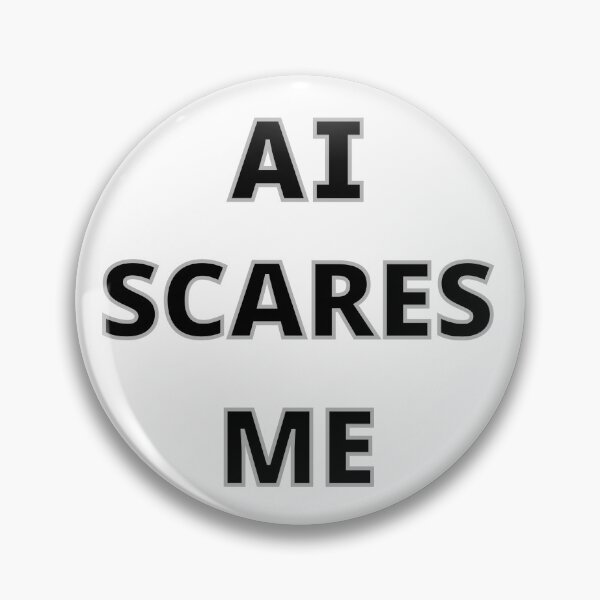 Item preview, AI Scares Me designed and sold by ajuly.