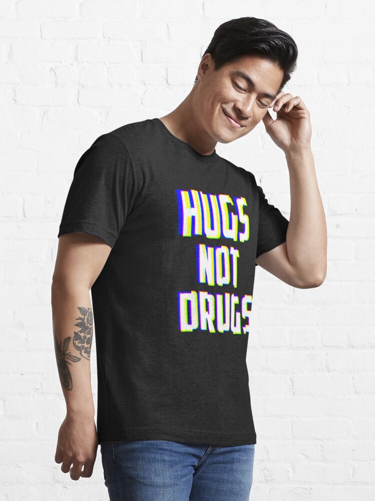 Alternate view of Hugs Not Drugs TV Glitch Effect - Anti-Drug Awareness Gift Essential T-Shirt