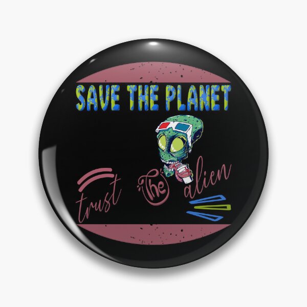 Item preview, Save the planet trust the alien designed and sold by dionusos-vogue.