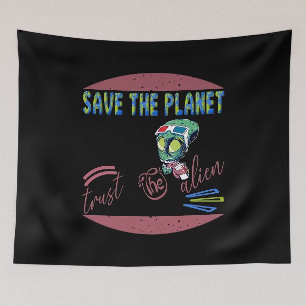 Item preview, Save the planet trust the alien designed and sold by dionusos-vogue.