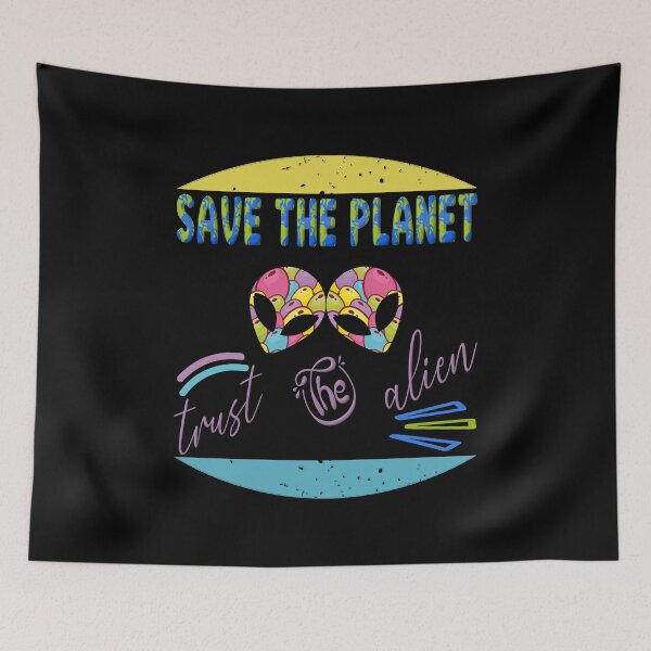 Item preview, Save the planet trust the alien designed and sold by dionusos-vogue.