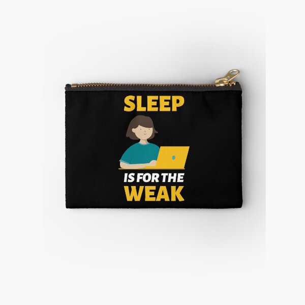 Item preview, Sleep Is For The Weak designed and sold by crazydotdesigns.