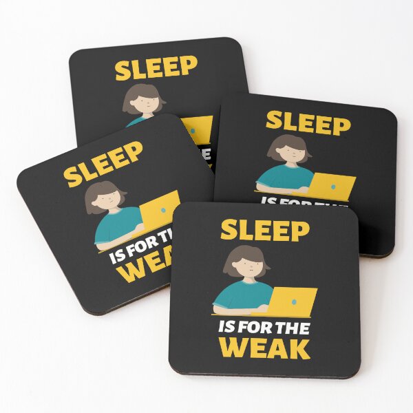 Item preview, Sleep Is For The Weak designed and sold by crazydotdesigns.