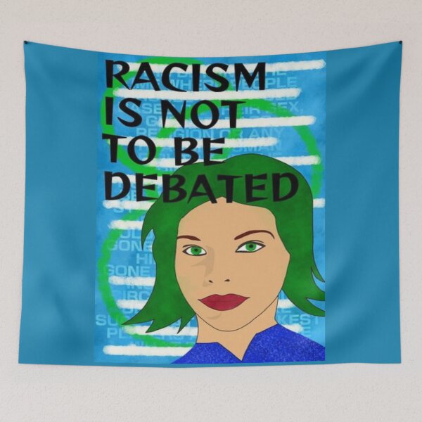 Item preview, Feminist Humanist Quote - Racism Is Not To Be Debated designed and sold by LethalPixieDust.