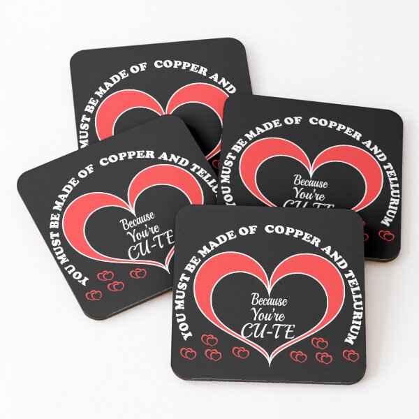 Item preview, "You must be made of copper and tellurium, because you're Cu-Te!" : Funny Chemistry Valentine Jokes designed and sold by Custom Crest.