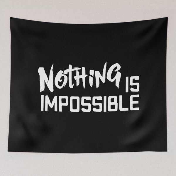 Item preview, nothing is impossible designed and sold by jazzydevil.