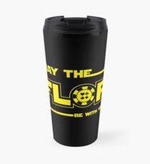 May The Flop Be With You - Funny Poker Pun Gift Travel Mug