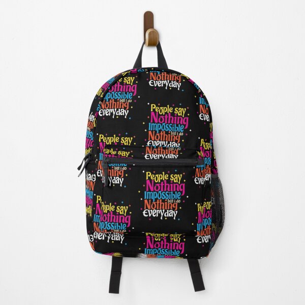 Item preview, People Say Nothing Is Impossible But I Do Nothing Everyday designed and sold by onetrend.