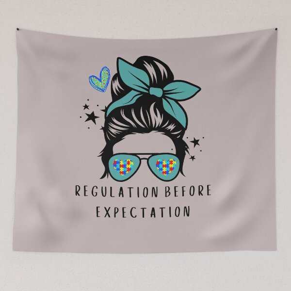 Item preview, Regulation Before Expectation Messy Bun Autism Neurodiversity Therapist designed and sold by Sarah38.