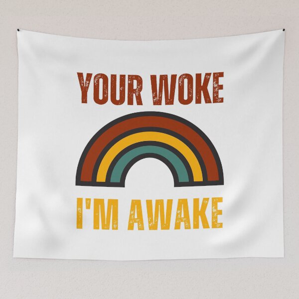 Item preview, Your Woke I'm Awake designed and sold by RockBeeDesigns.